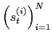 $ \left(s_t^{(i)}\right)_{i=1}^N$