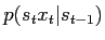 $\displaystyle p(s_t x_t\vert s_{t-1})$