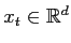 $ x_t\in{\mathord{\mathbb{R}}}^d$