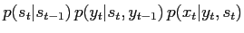 $\displaystyle p(s_t\vert s_{t-1})\,p(y_t\vert s_t,y_{t-1}) \, p(x_t\vert y_t, s_t)$