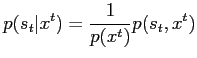 $\displaystyle p(s_t\vert x^t) = \frac{1}{p(x^t)} p(s_t,x^t)$