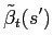 $\displaystyle \tilde\beta_t(s^\prime)$